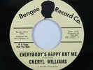 Crossover Soul 45 CHERYL WILLIAMS Everybody's Happy But Me BENGEE VG++ VG++ HEAR
