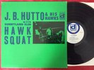JB HUTTO LP - HAWK SQUAT  - Delmark DS 617