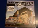 VAN MORRISON - RARE LIMITED EDITION NUMBERED VINYL LP - CHOPPIN WOOD