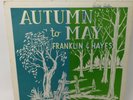 Franklin & Hayes Autumn To May RARE 1969 Folk LP Private Press Psych