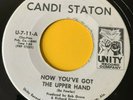 Northern Soul 45 Candi Staton-Now You've Got The Upper Hand- Unity 1970s Reissue