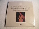 ENGLISH MUSIC FOR RECORDERS AND CONSORT OF VIOLS - LP Vinyl Sealed NEW Classical