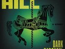 JOE HILL DARK CAROUSEL A STORY LIMITED EDITION ONLY 2500 VINYL BRAND NEW