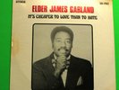 SEALED BLACK GOSPEL LP - ELDER JAMES GARLAND - IT'S CHEAPER TO LOVE THAN TO HATE