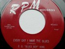 B.B. KING .. Everyday I Have The Blues / Sneakin' .. Orig 45 on RPM 421 .. NICE