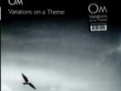 OM: VARIATIONS ON A THEME (LP vinyl *BRAND NEW*.)