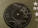 THE SPINNERS. WE’RE GONNA BE MORE THAN FRIENDS/KIM WESTON. YOU CAN DO IT