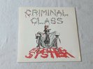 CRIMINAL CLASS - FIGHTING THE SYSTEM (UK 1982 RELEASE - 2 TRACK 7