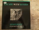 Escape With Romeo, Somebody, Doppel 12?? Maxi, Vinyl, gebraucht