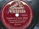 Sergei Rachmaninoff 78rpm Single 10-inch Victrola Records #814 Predude in C Shar