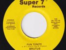 BRUTUS Fun Tonite MONSTER modern soul 45 boogie disco Mellow Days & Funny Nites