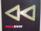 VASCO ROSSI - REWIND radio edit + REWIND Live  - VINILE 45 GIRI - NUOVO   2007