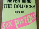 SEX PISTOLS...NEVER MIND THE BOLLOCKS.. LP .A-7/B-10...PUNK ROCK...CLASH/DAMNED