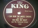 RENO & SMILEY  I Can Hear The Angels Singing  KING 1954 Bluegrass Gospel 78 EX