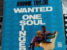Johnnie Taylor ?– Wanted One Soul Singer  LP  Mono /UK/ Vg+