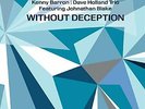 BARRON,KENNY / HOLLAND,DAVE...-WITHOUT DECEPTION VINYL LP NEUF