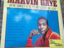 Marvin Gaye, How Sweet It Is To Be Loved By You vinyl LP, Motown, mono 1965