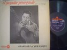 ATAHUALPA YUPANQUI lp EL PAYADOR PERSEGUIDO argentina ID# 41918 ODEON 205 EX E a