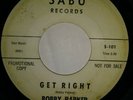 BOBBY PARKER Northern Soul Doowop 45 Sabu #100 Get Right / It's Too Late Darling