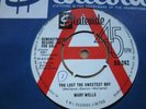 45   MARY WELLS     You lost the sweetest boy    UK. Motown  DEMO     7