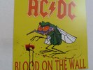 ACDC  BLOOD  ON  THE  WALL ...BUZZ  OFF  LIMITED  TO  30  COPIES RESERVIERT
