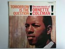 ORNETTE COLEMAN TOMORROW IS THE QUESTION   CONTEMPORARY S7569 FREE JAZZ USA