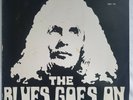 THE BLUES GOES ON – Vintage 1971 Raw Rough Blues Germany Play Tested Ken 718