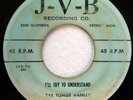 TYE TONGE HANLEY 45 I'll Try to Understand/You Got My Nose... J-V-B r&b Tb 6