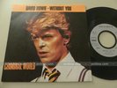 DAVID BOWIE without you - Criminal world   French 45 tours SP 7