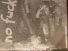 No Fucker -Conquer 7” Punk Disclose Sick Pleasure KBD Discharge Infest Wolf Eyes