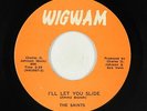 Northern/Sweet Soul 45 - Saints - I'll Let You Slide - Wigwam - mp3 - rare
