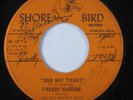 Country Bopper 45 FREDDY MCBRIDE One Way Ticket SHORE BIRD autographed HEAR