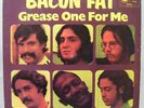 Bacon Fat - Grease One For Me - Blue Horizon 7-63858
