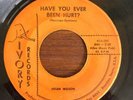 RARE TEXAS Soul 45: Helen Wilson - Have You Ever Been Hurt - Ivory 341 / 342