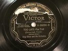 JAZZ KING OLIVER Too Late / What You Want Me To Do VICTOR 38090  V++
