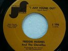 FREDDIE HUGHES & CHEVELLES soul 45 Just Found Out/I've Got NM/VG++ Janus mg1519