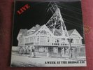 A Week At The Bridge E16-Live 1978 Pub Rock Compilation Double Vinyl Record-ExEx