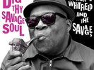 Barrence Whitfield and The Savages : Dig Thy Savage Soul VINYL 12