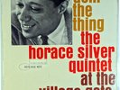 THE HORACE SILVER QUINTET AT THE VILLAGE GATE-DOIN' THE THING-MONO RVG EAR