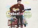 DYLAN IN JAZZ A JAZZ TRIBUTE TO BOB DYLAN Various Artists LP VINYL Europe