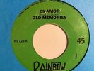 Latin Soul Ballad 45 OLD MEMORIES Es Amor/Estar Contigo Rainbow HEAR Tijuana