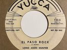 Mod New Breed R&B 45 LONG JOHN HUNTER El Paso Rock/Midnight Stroll Yucca HEAR