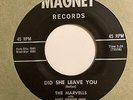 Doo Wop R&B 45 MARVELLS Did She Leave You/Lovely Charms Magnet HEAR Rare