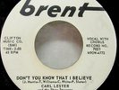 R&B SOUL DANCER CARL LESTER DON'T YOU KNOW THAT I BELIEVE BRENT 7021 WL PROMO M-