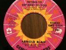 ARNOLD BLAIR Trying To Get Next To You (Stereo/Mono) GEMIGO PROMO MODERN SOUL45