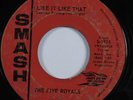 R&B Soul 45 FIVE ROYALS I Like It Like That SMASH HEAR