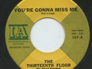HEAR- Rare Garage 45- The 13th Floor Elevators- You're Gonna Miss Me - IA # 107