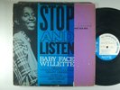 BABY FACE WILLETTE Stop And Listen Orig Blue Note MONO 4084 NY USA Ear RVG