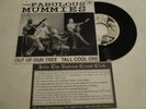 The Mummies - Out of Our Tree / Tall Cool One 7