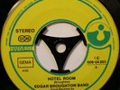 The Edgar Broughton Band Hotel Room / Call Me A Liar NO COVER Harvest